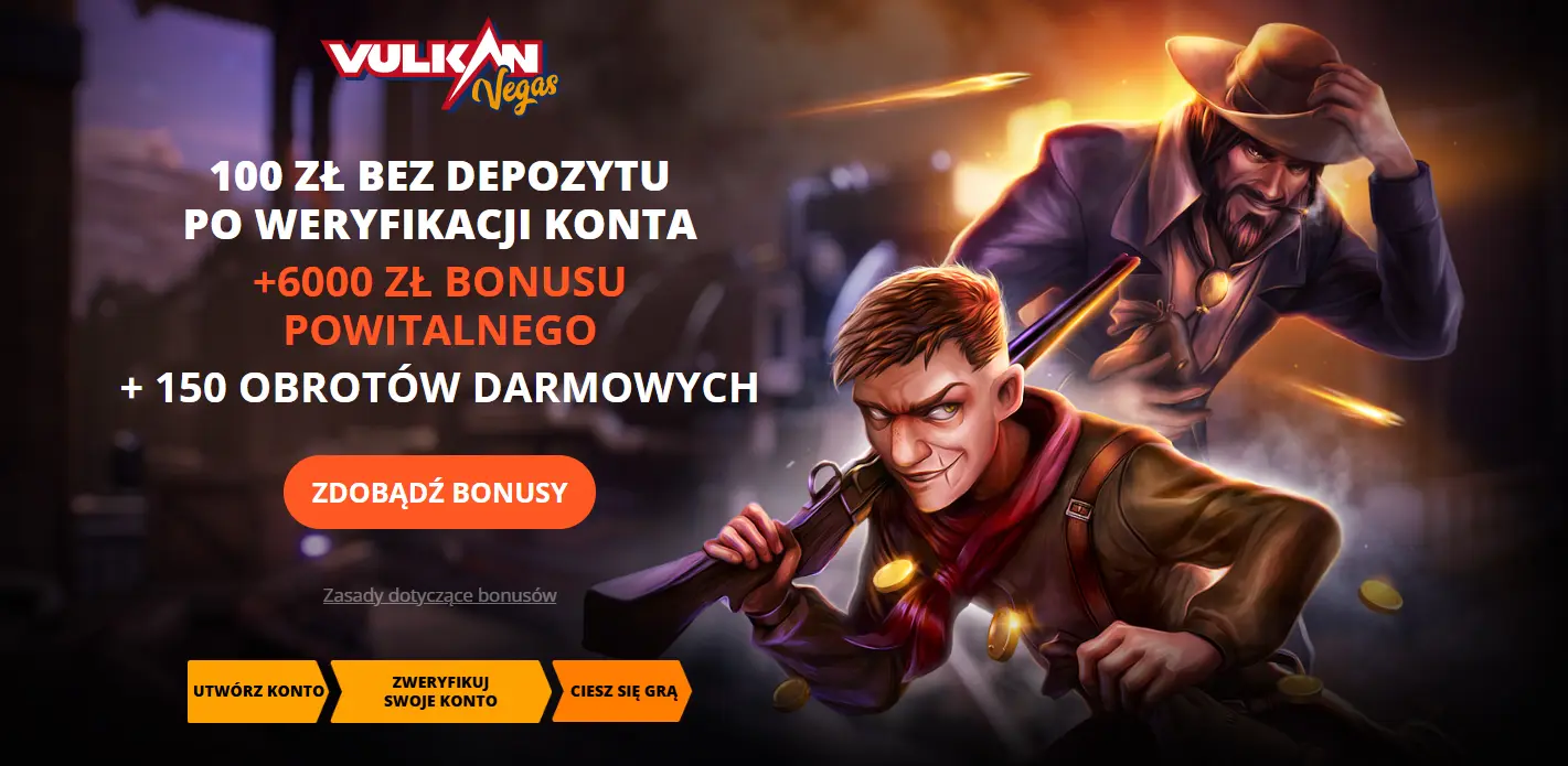 Vulkan Vegas - darmowe 100 zł bez depozytu